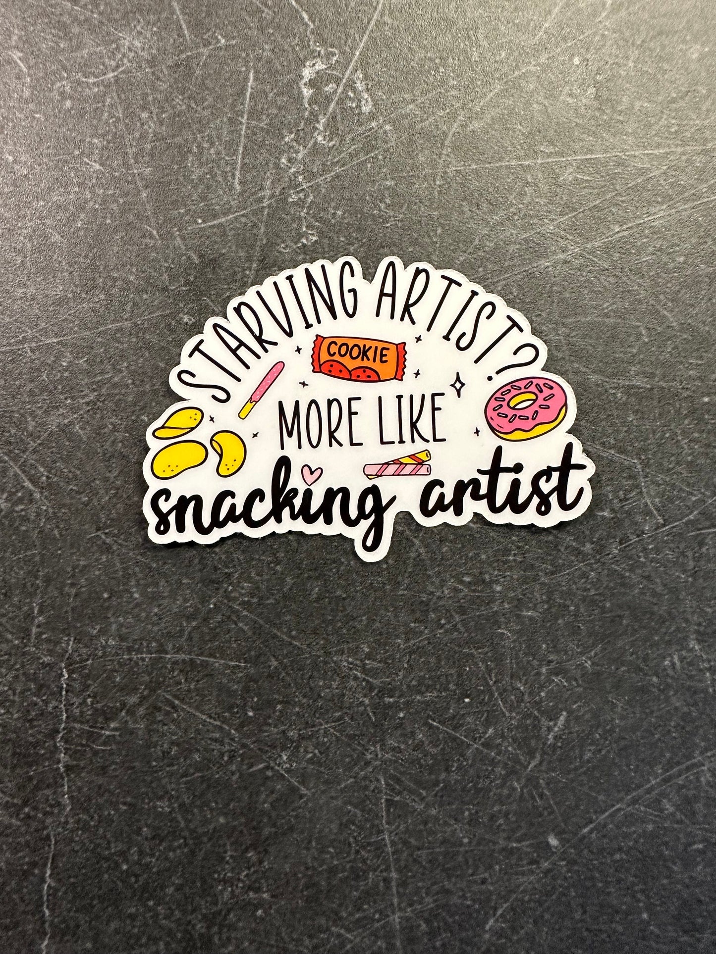 Starving Artist? More Like Snacking Artist custom sticker, craft sticker, unique gift, diy sticker, cricut sticker