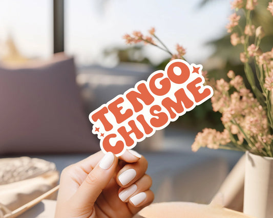 Tengo Chisme Sticker, custom handmade, weatherproof and vinyl Stickers - Latina - Latinx - Latina Pride - Latinx Stickers, Latina AF