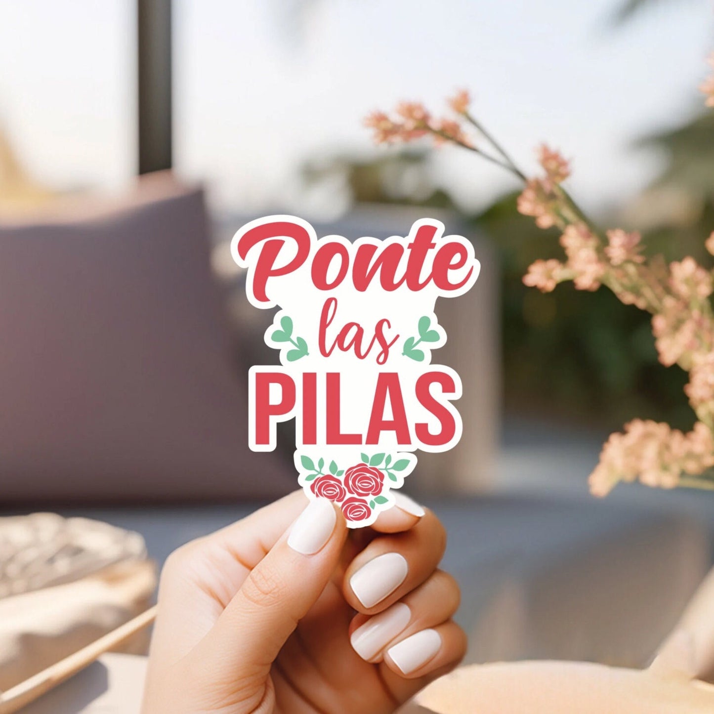 Ponte las Pilas Sticker, custom handmade, weatherproof and vinyl Stickers - Latina - Latinx - Latina Pride - Latinx Stickers