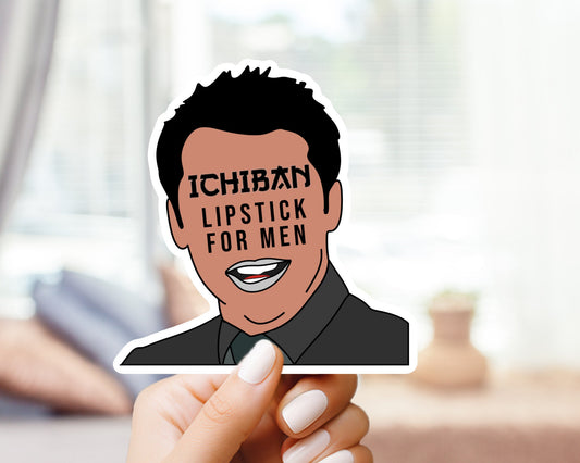 Friends Joey Ichiban Lipstick for Men Sticker - Funny Sticker for Friends fans, custom handmade, weatherproof and vinyl sticker, laptop